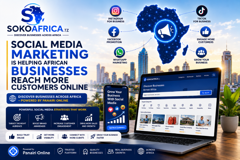 Social Media Marketing Is Helping African Businesses Reach More Customers Online  Discover Businesses Across Africa – Powered by Panairi Online